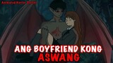 ANG BOYFRIEND KONG ASWANG PART 3 (Last Part)|Aswang story|Animated Horror Stories