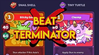 HOW TO KILL TERMINATOR? - Not Using Numbing Lecretion 😱😱 | Axie Infinity