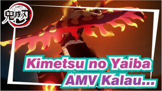 [Kimetsu no Yaiba AMV] Kalau Itu Adalah Akhir / Keren