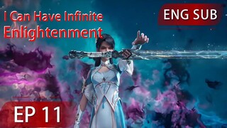 [Eng Sub] I Can Have Infinite Enlightenment EP11