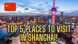Top 5 Places You MUST visit in Shanghai |A Journey through the Bund and Beyond!