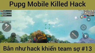 Pupg Mobile bắn như hack #13