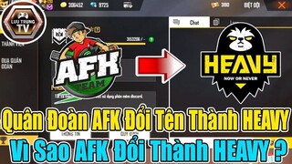 [Garena Free Fire] Quân Đoàn AFK Chính Thức Đổi Tên Thành HEAVY (HEV) | Lưu Trung TV