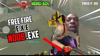 FREE FIRE.EXE - The Noob Exe