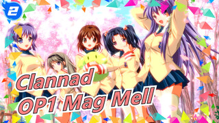 [Clannad / 4K] OP1 Mag Mell, Versi Lengkap_2