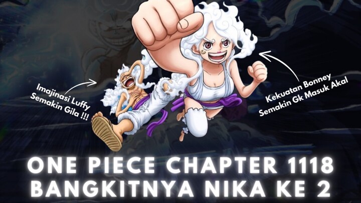 Gila Nika Ke 2 Bangkit Untuk Melawan Gorosei !!! (One Piece Chapter 1118)