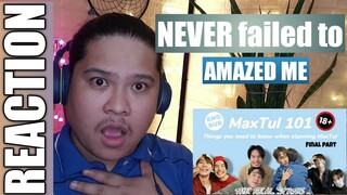MaxTul 101: Things you need to know when stanning MaxTul (18+) Final Part REACTION | Jethology