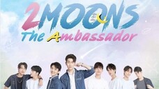 2 moons 3 : The ambassador【】episode 6 (Thai bl 2022)