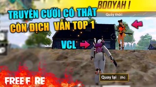 [Garena Free Fire] Chuyện cười Free Fire , Còn địch nhưng vẫn Top 1 | TTD