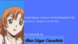 Code Geass: Lelouch of the Rebellion R2 Episode 13 – Assassin from the Past
