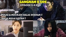 KETIKA MUC1KARI DAN POLISI BEKERJA SAMA MENUMPAS KEJAHATAN || GANGNAM B SIDE EPISODE 5 - 8 END