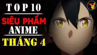 Top 10 Phim Anime Siêu Phẩm Quay Trở Lại Vào Tháng 4 2020