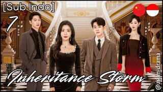 Inheritance Storm (2025) – Eps. 07 [Sub Indo]