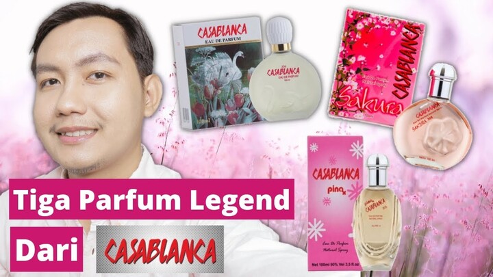 REVIEW CASABLANCA EAU DE PARFUM VARIAN PINK 305,ANGSA 306 & SAKURA 309