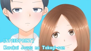 [Drawing] วาดรูป Karakai Jouzu no Takagi-san