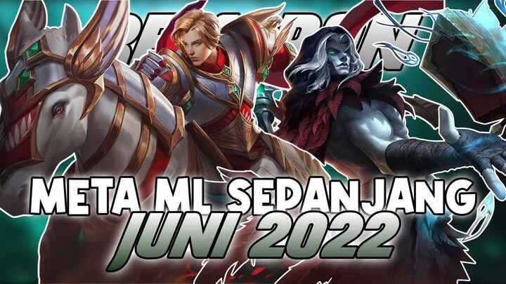 Rekapan hero” meta ML sepanjang Juni 2022!