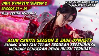 ORANG YANG DULUNYA CULUN KINI TELAH BERUBAH MENJADI PENGERAN DEWA IBLISH | JADE DYNASTY SEASON 2