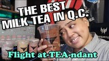 BEST MILK TEA in QC (Flight at-TEA-ndant)