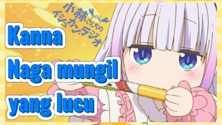 [Miss Kobayashi's Dragon Maid] Kompilasi |Kanna Naga mungil yang lucu