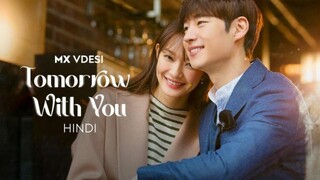 Tomorrow With You Season 01 Episode 01 Hindi Dubbed Korean Series