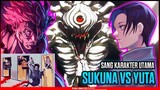 Yuta Vs Sukuna! Karakter Utama Vs Boss Terakhir - JUJUTSU KAISEN