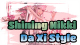[Shining Nikki/MMD/4K] Da Xi Style