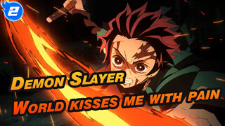 Demon Slayer 【AMV】The world kisses me with pain_2