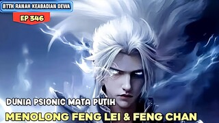 MENOLONG TEMAN LAMA | BTTH KEABADIAN DEWA EPISODE 346 SUB INDO