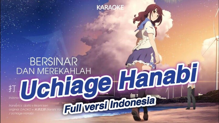 Uchiage Hanabi versi Indonesia / 打 上 花 火 / djalto x ōkami ken / DAOKO × 米津玄師 Kenshi Yonezu Karaoke