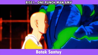 RISE ! - ONE PUNCH MAN AMV