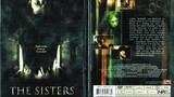 The Sisters (2004) by Tiwa Moeithaisong [ENGSUB/THAI/HORROR]