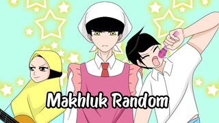 Makhluk Random 🤣 || Animasi lucu - Animasi Collab