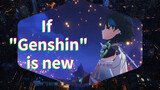If "Genshin" is new