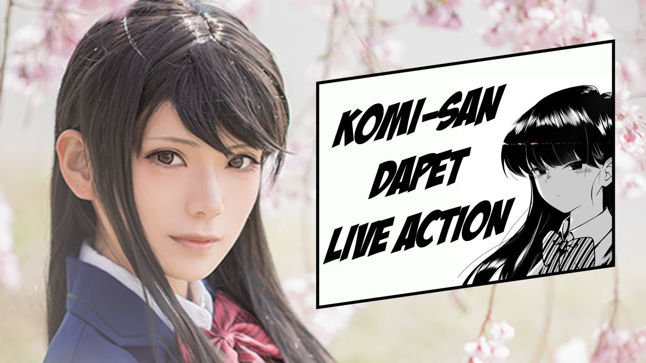 Anjay ! KOMI-SAN DAPET SERIES LIVE ACTION 🥵🥵🥵 - BiliBili