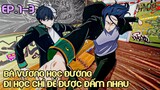 " Bá Vương Học Đường " Tập 1-3 | Tóm Tắt Anime