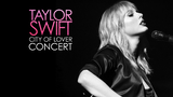 TAYLOR SWIFT | City of Lover Concert