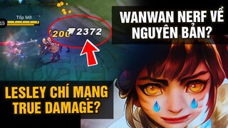 MLBB | UPDATE HOT: LESLEY CHÍ MẠNG SÁT THƯƠNG CHUẨN! WANWAN VỀ NGUYÊN BẢN 3 NĂM TRƯỚC? | Tốp Mỡ