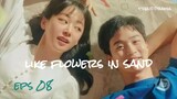 like flowers in sand eps 08 sub indo
