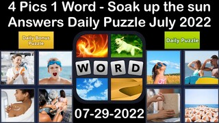 4 Pics 1 Word - Soak up the sun - 29 July 2022 - Answer Daily Puzzle + Bonus Puzzle