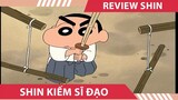 Review Phim Shin Lầy Lội,  Shin Kiếm Sĩ Đạo  ,  Review cậu bé bút chì đặc biệt