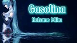 gasolina | lirik + terjemahan | hatsune miku