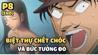 [Thám tử lừng danh Conan] - Vụ án Biệt thự chết chóc và bức tường đỏ (P8) | Anime hay