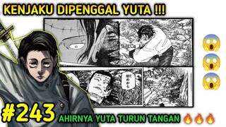 GOJO BANGKIT !!! JUJUTSU KAISEN CHAPTER 243 | KENJAKU VS YUTA