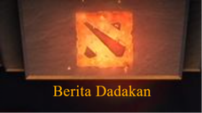 Bedak ( Berita Dadakan ) Dota 2 #1