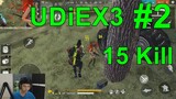 UDiEX3 - Free Fire Highlights #2