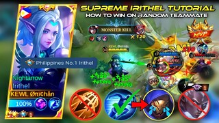 SUPREME IRITHEL TUTORIAL | How To Win Using Irithel In Random Teammate!!! = Unli Critical Build