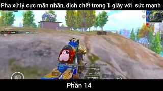 pha xử lý cực mãn nhãn bị chết trong 1 giây với sức mạnh phần 14
