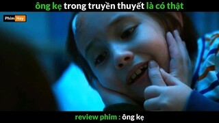 ông Kẹ trong truyền thuyết là có thật - Review phim Ông kẹ