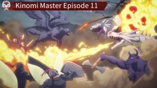Kinomi Master Episode 11 Sub Indo