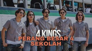 4 KINGS | TAWURAN BESAR 4 SEKOLAH